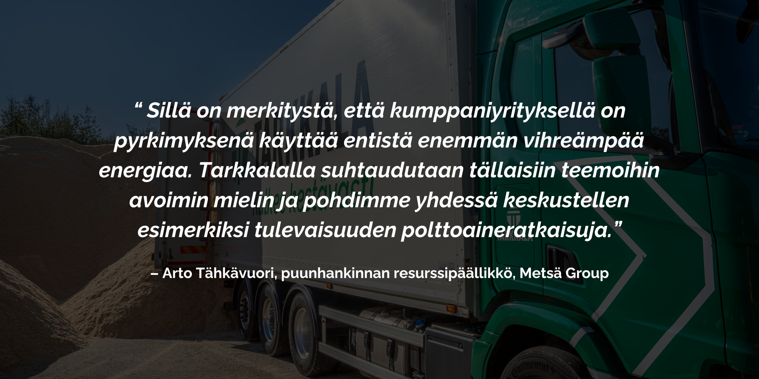 Sitaatti Arto Tähkävuori Metsä Group